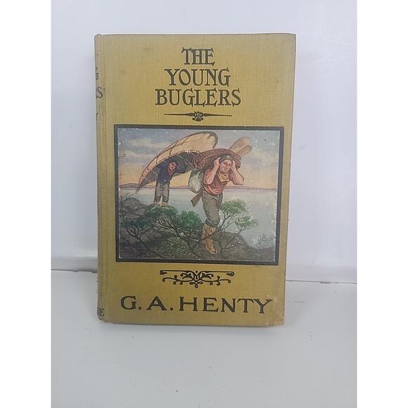 THE YOUNG BUGLERS By G. A. Henty - Hardcover - Picture 1 of 8